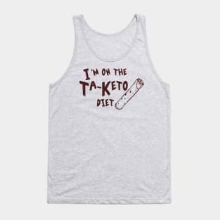 I'm on the Ta-Keto Diet Tank Top